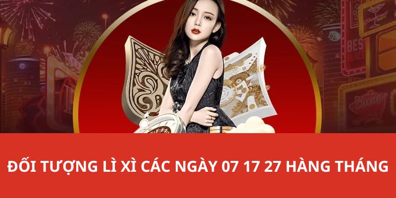 Đối tượng được tham gia sự kiện lì xì vào ngày vàng 