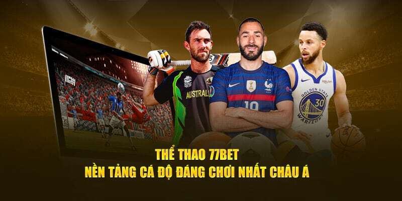 Cách trải nghiệm thể thao tại 77Bet